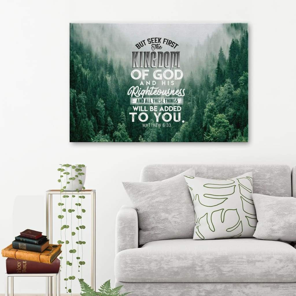 But Seek First The Kingdom Of God Matthew 6:33 Bible Verse Canvas ...