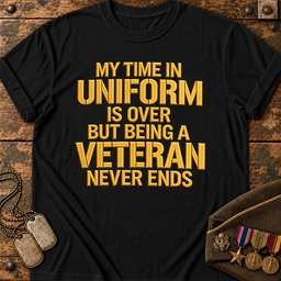 my-time-in-uniform-is-over-but-being-a-veteran-never-ends-22661 Black.jpg
