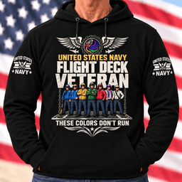 United States Navy Flight Deck Veteran These Colors Dont Run T Shirt Hoodie Baseball Cap Gift For Men Hoodie Black