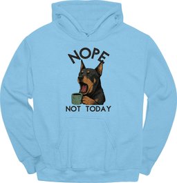 Beauceron Not Today Hoodie Gift For Dog Lover