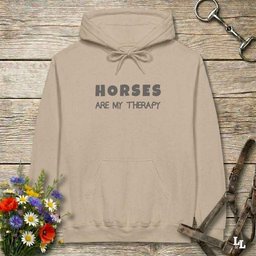 Horses Are My Therapy Hoodie Gift For Horse Lover