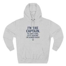 Captains Always Right Hoodie Gift For Boat Owner