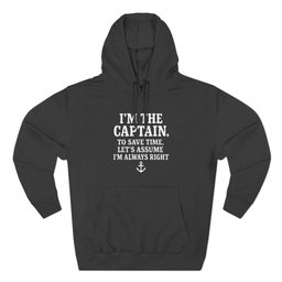 Captains Always Right Hoodie Gift For Boat Owner