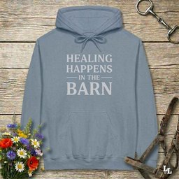 Healing Happens In The Barn Hoodie Gift For Horse Lover