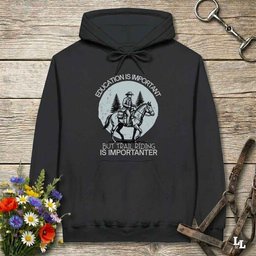 Education Is Important Hoodie Gift For Horse Lover