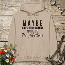 Maybe Neighbelline Hoodie Gift For Horse Lover