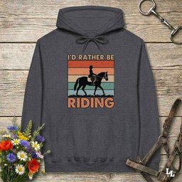 Id Rather Be Riding Hoodie Gift For Horse Lover