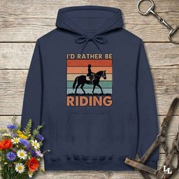 Id Rather Be Riding Hoodie Gift For Horse Lover