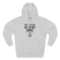 I Yelled No Regrets Hoodie Gift For Boat Owner