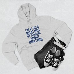 Boating Passion Quote Hoodie Gift For Boat Owner