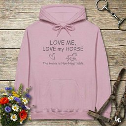 Love Me Love My Horse Hoodie Gift For Horse Lover