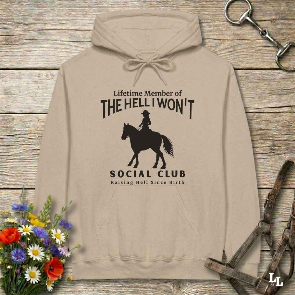 The Hell I Wont Hoodie Gift For Horse Lover