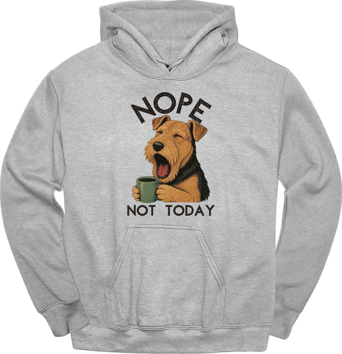 Airedale Not Today Hoodie Gift For Dog Lover