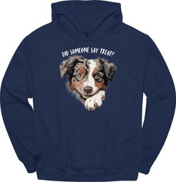 Australian Shepherd Did Someone Say Treat Hoodie Gift For Dog Lover