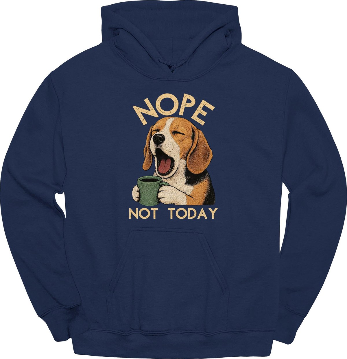 Beagle Not Today Hoodie Gift For Dog Lover