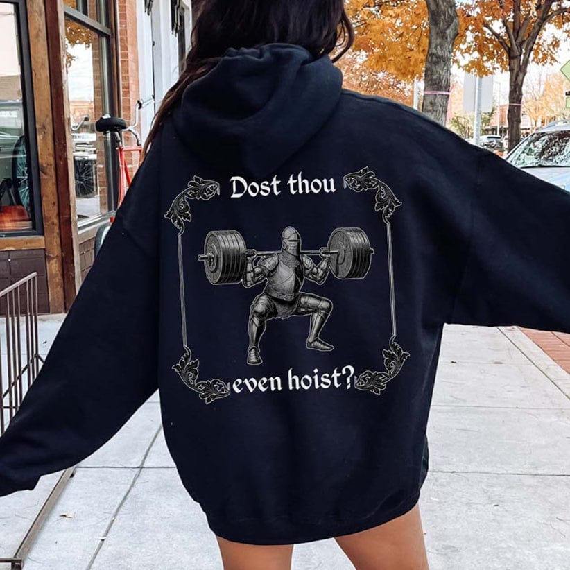 Dost Thou Even Hoist Hoodie Gift For Cat Lover