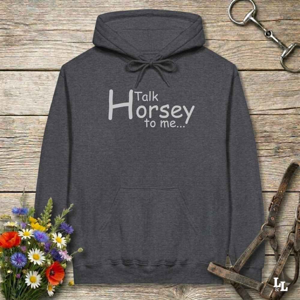 Talk Horsey To Me Hoodie Gift For Horse Lover