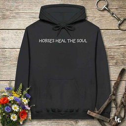 Horses Heal The Soul Hoodie Gift For Horse Lover