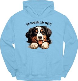 Bernese Mountain Dog Did Someone Say Treat Hoodie Gift For Dog Lover