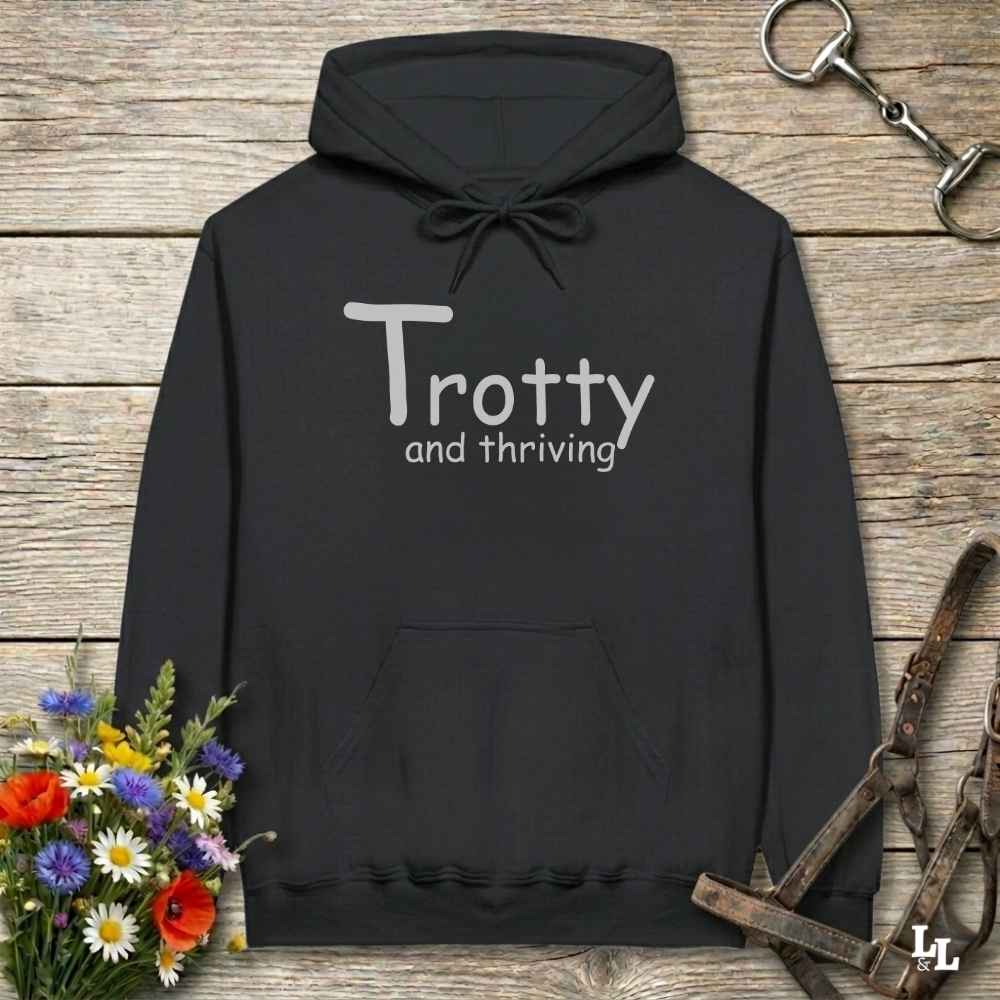 Trotty And Thriving Hoodie Gift For Horse Lover