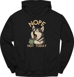 Alaskan Malamute Not Today Hoodie Gift For Dog Lover