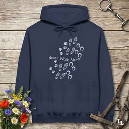 Never Walk Alone Hoodie Gift For Horse Lover