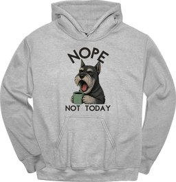 Giant Schnauzer Not Today Hoodie Gift For Dog Lover