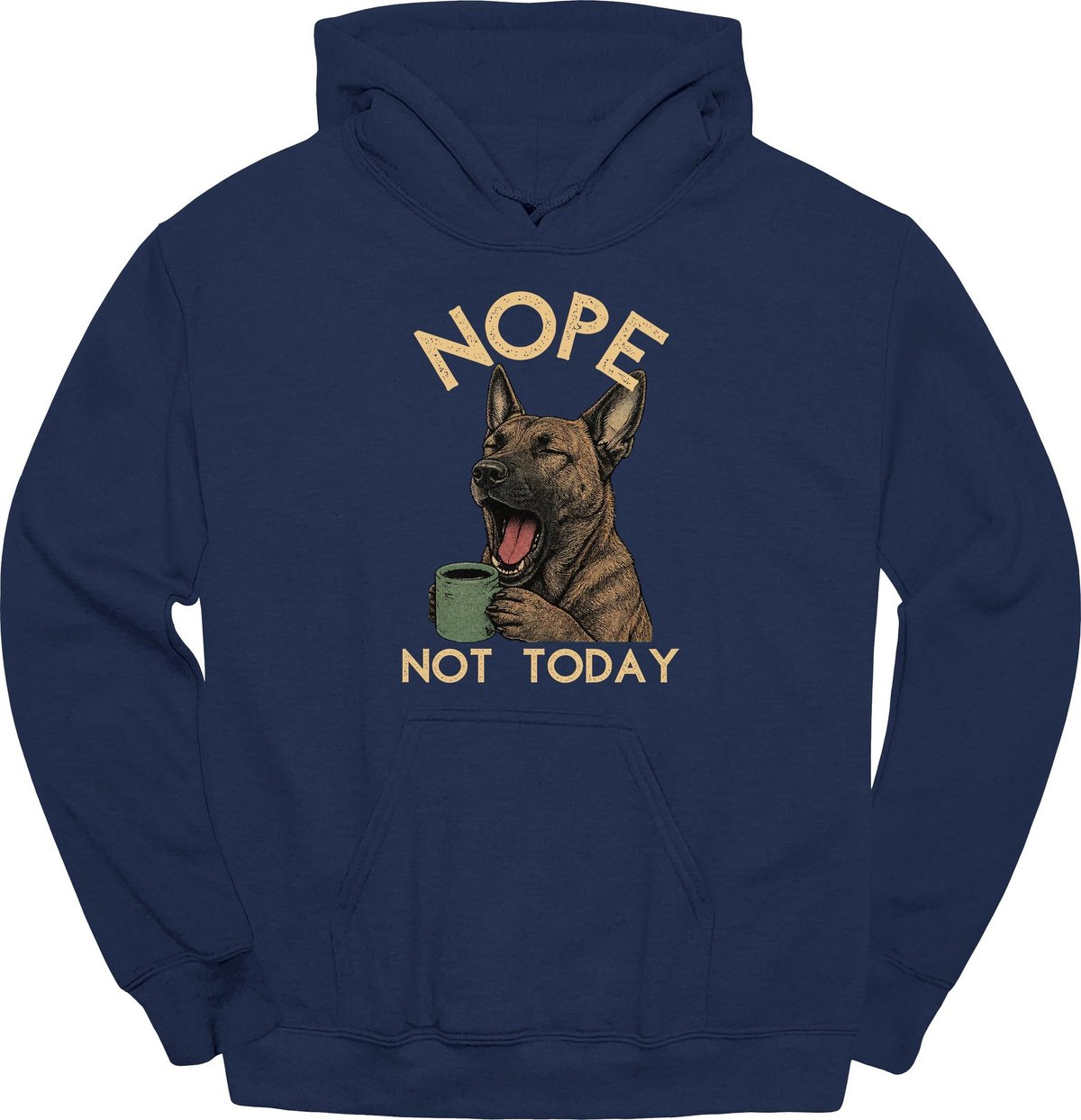 Dutch Shepherd Not Today Hoodie Gift For Dog Lover