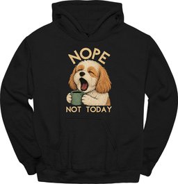 Cavachon Not Today Hoodie Gift For Dog Lover