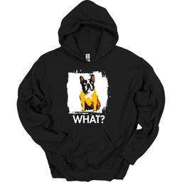 French Bulldog What Dog Hoodie Gift For Dog Lover