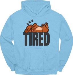 Coonhound Tired Dog Hoodie Gift For Dog Lover