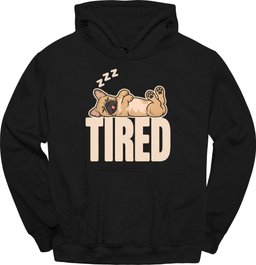 French Bulldog Tired Dog Hoodie Gift For Dog Lover