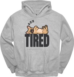 French Bulldog Tired Dog Hoodie Gift For Dog Lover
