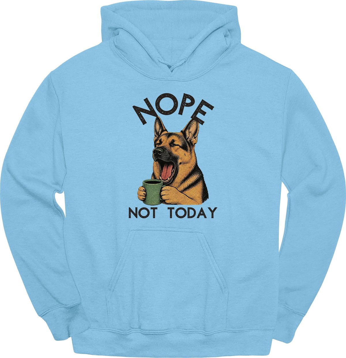 German Shepherd Not Today Hoodie Gift For Dog Lover