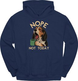 Coonhound Not Today Hoodie Gift For Dog Lover