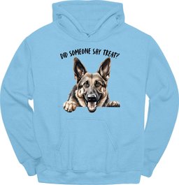 German Shepherd Did Someone Say Treat Hoodie Gift For Dog Lover