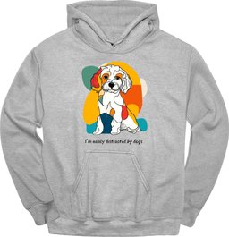 Im Easily Distracted By Dogs 8 Hoodie Gift For Dog Lover