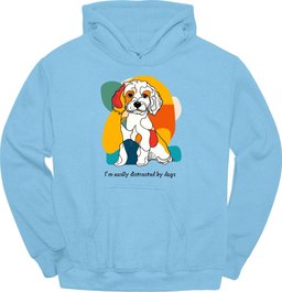 Im Easily Distracted By Dogs 8 Hoodie Gift For Dog Lover