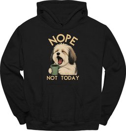 Havanese Not Today Hoodie Gift For Dog Lover