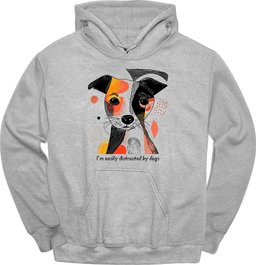 Im Easily Distracted By Dogs 7 Hoodie Gift For Dog Lover