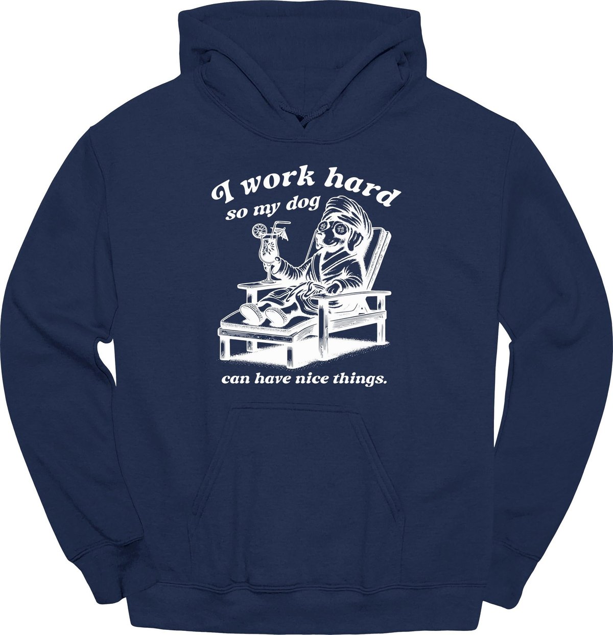 I Work Hard Hoodie Gift For Dog Lover