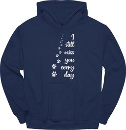 I Still Miss You Hoodie Gift For Dog Lover