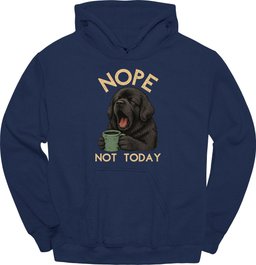 Newfoundland Not Today Hoodie Gift For Dog Lover