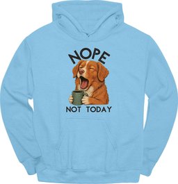Nova Scotia Duck Tolling Retriever Not Today Hoodie Gift For Duck Lover