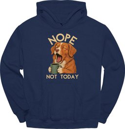 Nova Scotia Duck Tolling Retriever Not Today Hoodie Gift For Duck Lover