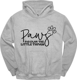 Paws And Enjoy The Little Things Hoodie Gift For Dog Lover