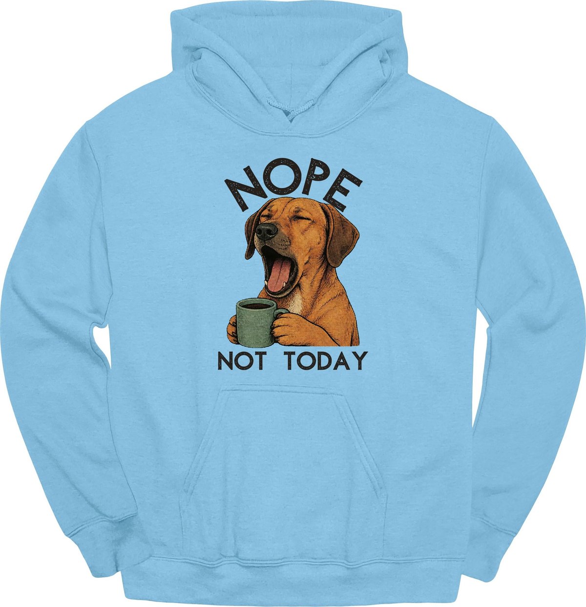 Rhodesian Ridgeback Not Today Hoodie Gift For Dog Lover