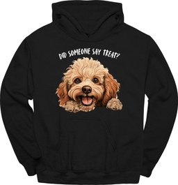 Poodle Did Someone Say Treat Hoodie Gift For Dog Lover