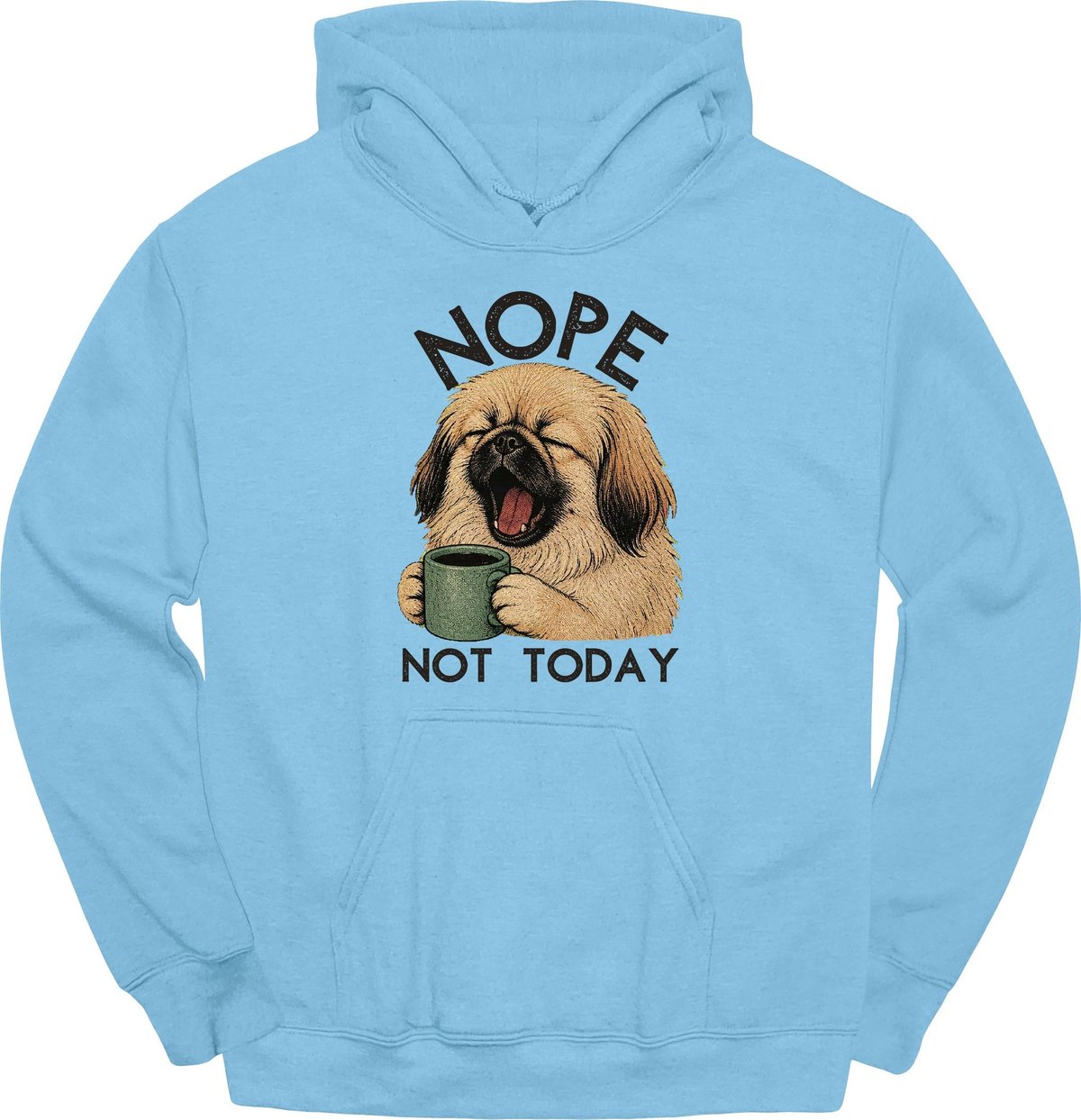 Pekingese Not Today Hoodie Gift For Dog Lover