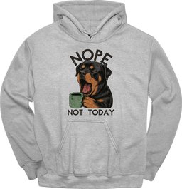 Rottweiler Not Today Hoodie Gift For Dog Lover